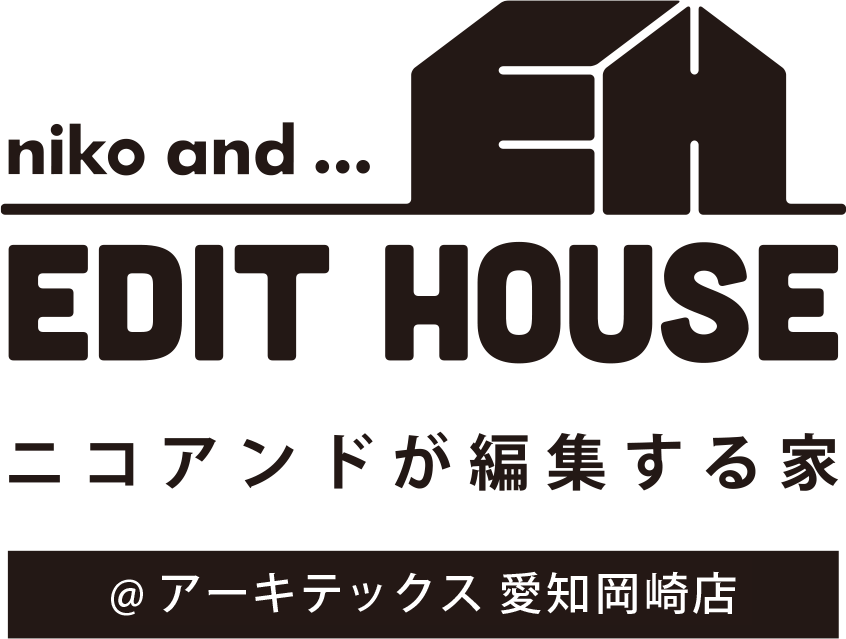 niko and ... EDIT HOUSE アーキテックス 愛知岡崎店